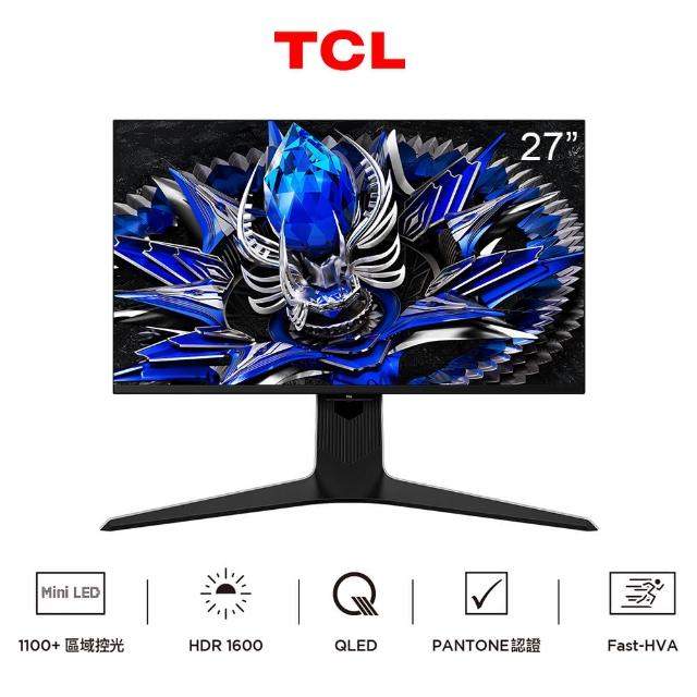 【TCL】27R83U 27型4K QD-Mini LED電競顯示器(4K HDR/HDR1600/160Hz/低藍光/1ms)