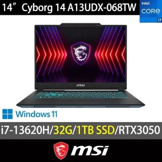 【MSI 微星】特仕版 14吋i7電競筆電(Cyborg 14/A13UDX-068TW/i7-13620H/32GB/1TB SSD/RTX3050-6G/Win11)