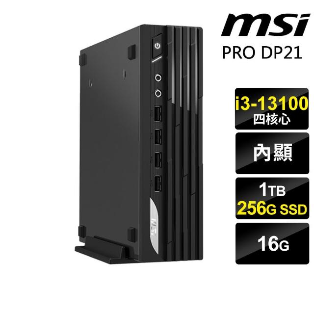 【MSI 微星】i3迷你商用電腦(DP21/i3-13100/16G/256G SSD+1TB HDD/W11P)