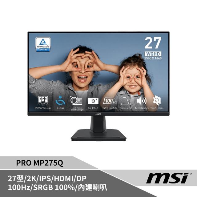 【MSI 微星】MSI微星 PRO MP275Q 27型 商務螢幕 顯示器(IPS/HDR/2K/HDMI+DP/100Hz/護眼認證/喇叭)