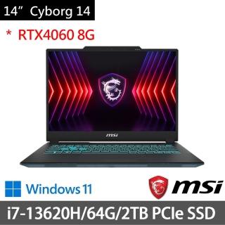 【MSI 微星】特仕版 14吋i7電競(Cyborg 14/i7-13620H/32G+32G/2TB/RTX4060 8G/Win11/A13VF-026TW)