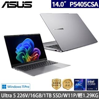【ASUS 華碩】14吋Ultra 5 AI商用筆電(P5405CSA-0131A226V/Ultra 5 226V/16GB/1TB SSD/W11P)