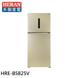【HERAN 禾聯】580L 臺灣製一級節能變頻雙門電冰箱(HRE-B5825V)