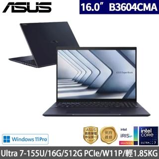 【ASUS 華碩】16吋Ultra 7 AI商用筆電(B3604CMA-0141A155U/Ultra 7-155U/16G/512G PCIe/W11P)