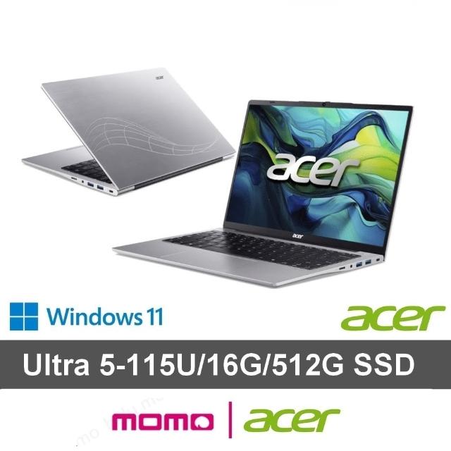 【Acer 宏碁】14吋Ultra 5 999g極輕薄AI筆電(Swift Lite/SFL14-54M-59CP/Ultra 5-115U/16G/512G/W11)