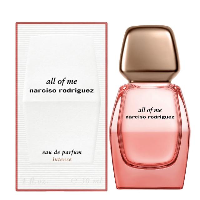 【NARCISO RODRIGUEZ】all of me Intense無畏女性淡香精-馥郁版30ml(專櫃公司貨)