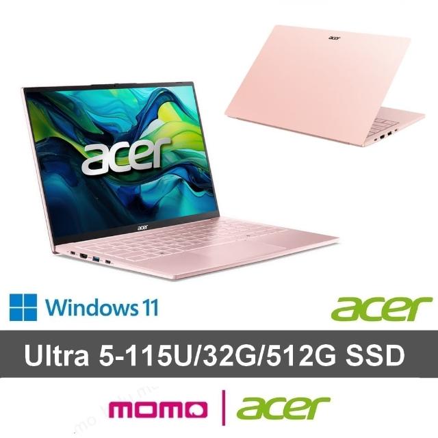 【Acer 宏碁】14吋Ultra 5 999g極輕薄AI筆電(Swift Lite/SFL14-54M-56KG/Ultra 5-115U/32G/512G/W11)