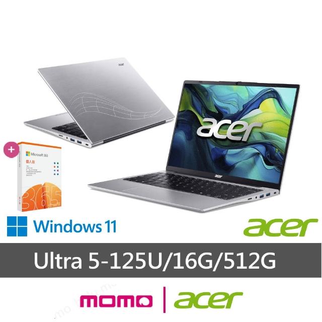 【Acer 宏碁】微軟M365組★14吋Ultra5 輕薄AI筆電(Swift Lite/SFL14-51M-50W8/Ultra 5-125U/16G/512G/W11)