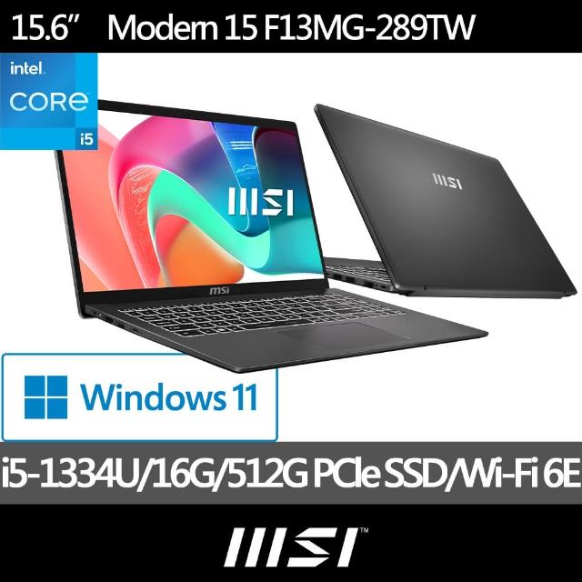 【MSI 微星】15吋 i5-1334U 輕薄效能筆電(Modern 15/16G/512G SSD/Win11/F13MG-289TW)