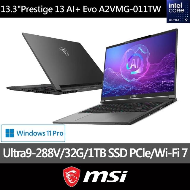 【MSI 微星】13吋 Ultra9-288V 輕薄Evo AI筆電(Prestige 13 AI+ Evo/32G/1TB SSD/W11P/A2VMG-011TW)