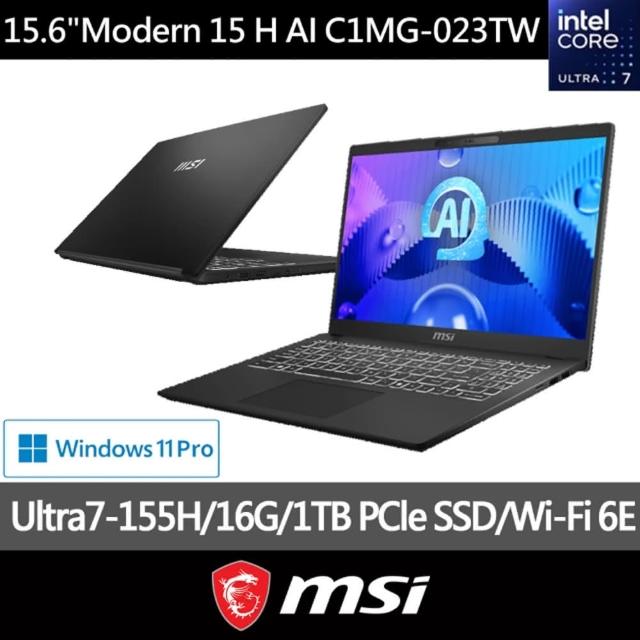 【MSI 微星】15.6吋 Ultra7-155H AI輕薄效能筆電(Modern 15 H AI/16G/1TB SSD/W11P/C1MG-023TW)