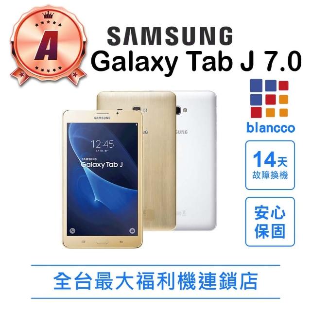 【Samsung 三星】A級福利品 Galaxy Tab J 7.0 7 吋 1.5 G/8 GB Wi-Fi(T285/買就贈周邊配件任選一)