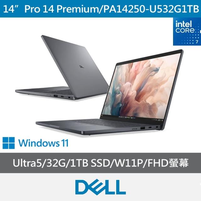 【DELL 戴爾】14吋Ultra 5 輕薄AI筆電(U5-238V/32G/1TB SSD/W11P/Pro 14 Premium/PA14250-U532G1TB)