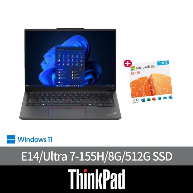 【ThinkPad 聯想】微軟M365組★14吋Ultra 7 Ai商用輕薄筆電(E14/Ultra 7-155H/8G可擴充/512G SSD/W11H)