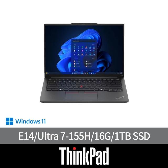 【ThinkPad 聯想】14吋Ultra 7 Ai商用輕薄筆電(E14/Ultra 7-155H/16G可擴充/1TB SSD/W11H/AI PC)