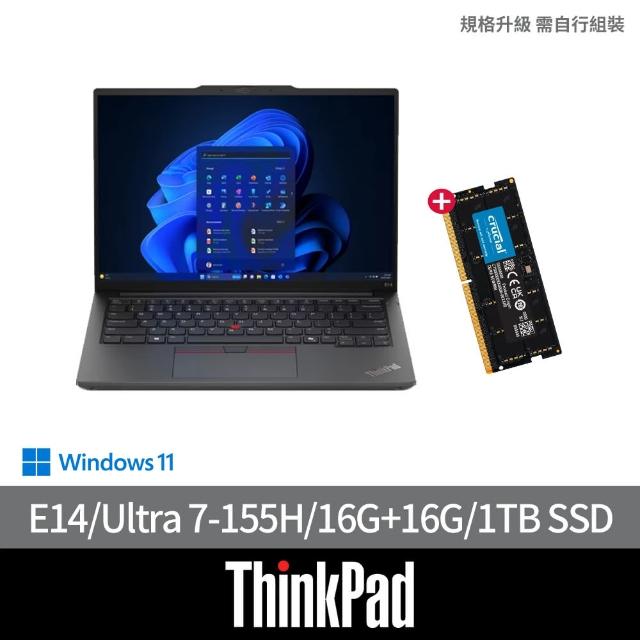 【ThinkPad 聯想】+16G記憶體組★14吋Ultra 7 Ai商用輕薄筆電(E14/Ultra 7-155H/16G可擴充/1TB SSD/W11H)