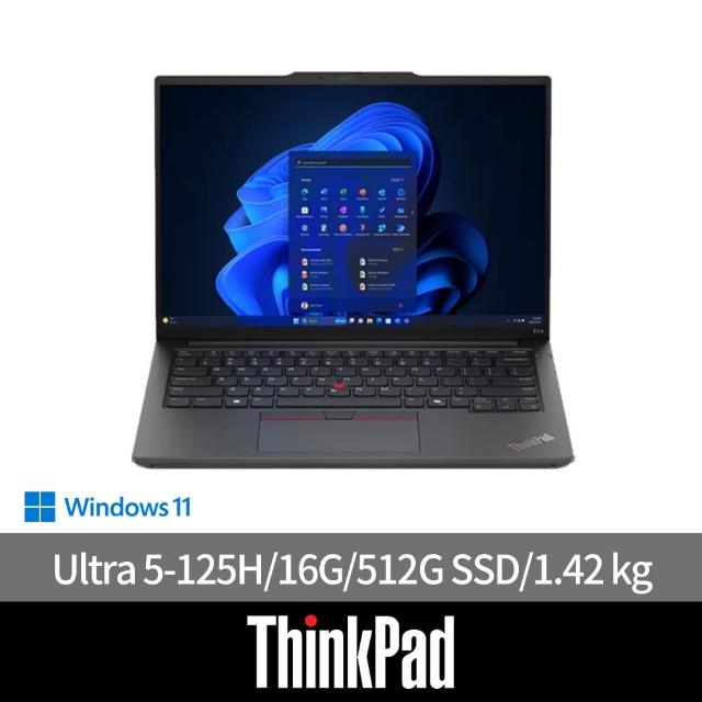 【ThinkPad 聯想】14吋Ultra 5 Ai商用輕薄筆電(E14/Ultra 5-125H/16G可擴充/512G SSD/W11H/AI PC)