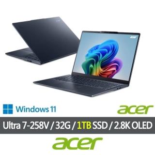 【Acer 宏碁】特仕版 14吋輕薄AI筆電(Swift/SF14-51-7219/Ultra 7-258V/32G/改裝1TB SDD/2.8K/OLED/Win11)