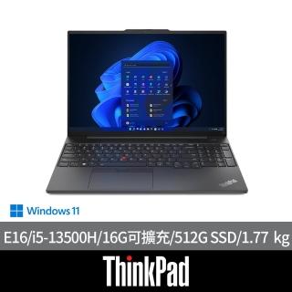 【ThinkPad 聯想】16吋i5商用輕薄筆電(E16/i5-13500H/16G/512G SSD/W11H)