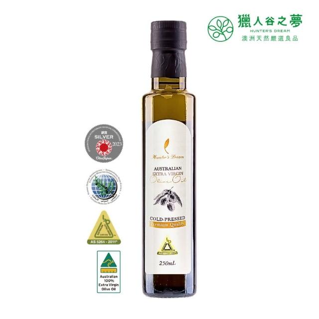 【Hunter‘s Dream 獵人谷之夢】澳洲天然特級初榨橄欖油 250ml(三大國際認證/低溫冷壓/澳洲原瓶原裝進口)
