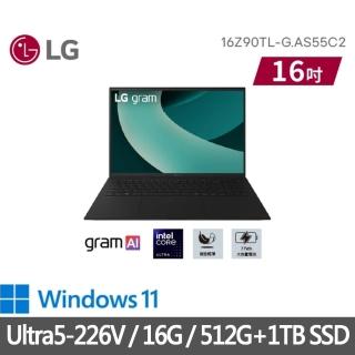 【LG 樂金】特仕版 16吋輕薄AI筆電(16Z90TL-G.AS55C2/Ultra5-226V/16G/512G+1TB SSD/Win11/曜石黑)