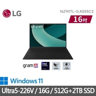 【LG 樂金】特仕版 16吋輕薄AI筆電(16Z90TL-G.AS55C2/Ultra5-226V/16G/512G+2TB SSD/Win11/曜石黑)
