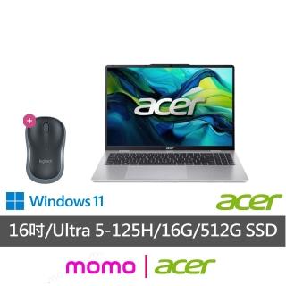 【Acer 宏碁】無線滑鼠組★16吋Ultra 5輕薄筆電(Aspire/AL16-71M-50K0/Ultra 5-125H/16G/512G SSD/W11)