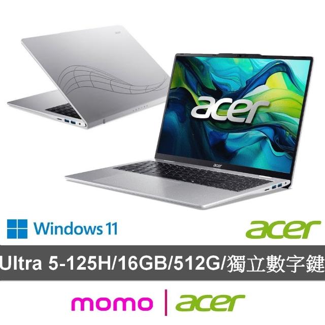 【Acer 宏碁】16吋Ultra 5輕薄AI效能筆電(Aspire/AL16-71M-50K0/Ultra 5-125H/16G/512G SSD/W11)