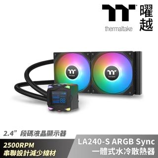 【Thermaltake 曜越】LA240-S ARGB Sync一體式水冷散熱器 2500RPM 段碼液晶顯示器(CL-W461-PL12SW-A)