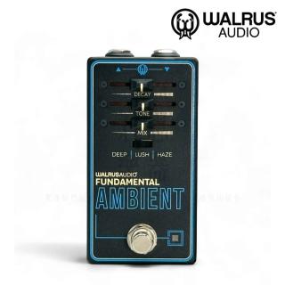 【WALRUS AUDIO】Fundamental系列 Ambient Reverb 迴響效果器／創新頂級品牌(單顆 綜效 空間系 綜合效果)