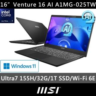 【MSI 微星】16吋 Ultra 7 155H AI筆電(Venture 16 AI/32G/1TB SSD/W11/A1MG-025TW)