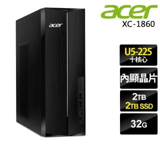 【Acer 宏碁】U5十核獨顯薄型電腦(Aspire XC-1860/U5-225/32G/2TB+2TB SSD/300W/W11)