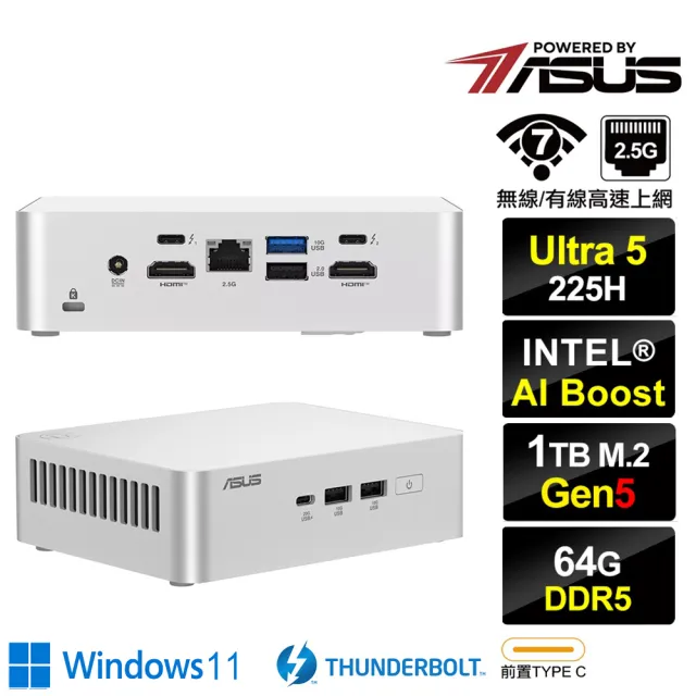【ASUS 華碩】Ultra 5 十四核{風翔龍RA8CW}  Win11迷你電腦(225H/64G/1TB M.2 5.0)