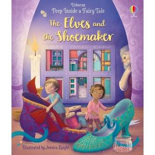 The Elves and the Shoemaker （Peep Inside a Fairy Tale）（硬頁翻翻書）