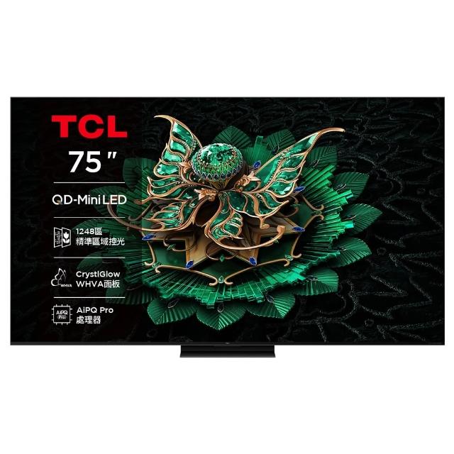 【TCL】75型 頂級QD-Mini LED Google TV 144HZ 量子智能連網液晶顯示器 含基本安裝(75C7K)
