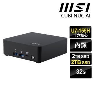 【MSI 微星】U7 十六核迷你電腦(CUBI NUC AI/U7-155H/32G/2TB+2TB SSD/W11P)