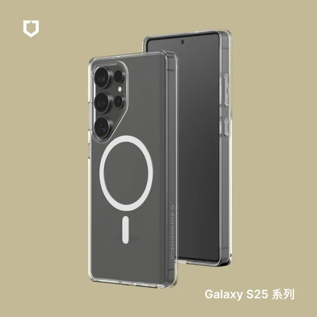 【RHINOSHIELD 犀牛盾】Samsung Galaxy S25/S25+/S25 Ultra Clear MagSafe兼容磁吸透明手機殼