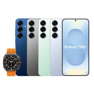 Watch Ultra組【Samsung 三星】Galaxy S25+ 5G 6.7吋(12G/512G/高通驍龍8 Elite/5000萬鏡頭畫素/AI手機)