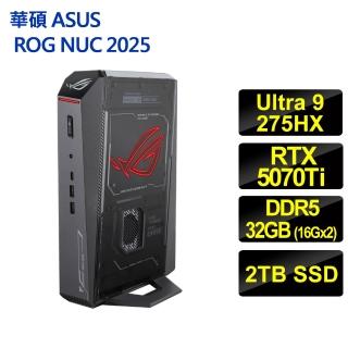 【ASUS 華碩】ROG NUC [L10] RNUC15JNK9X389A9(U9/275HX/D5/6400/16GB*2/2TB/W11H/5070Ti)