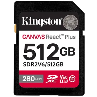【Kingston 金士頓】512GB SDXC Canvas React Plus V60 280MB/s SDR2V6/512GB UHSII 記憶卡(相機記憶卡)