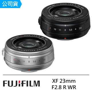 【FUJIFILM 富士】XF 23mm F2.8 R WR 定焦鏡頭 --公司貨