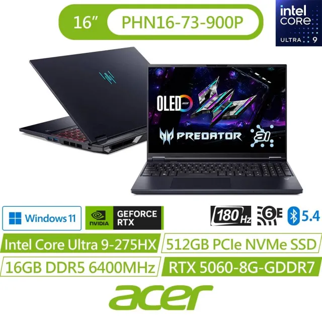 【Acer 宏碁】16吋GeForce RTX 5060 Ultra9電競筆電(Predator/PHN16-73-900P/Ultra 9 275HX/16G/512GB/W11)