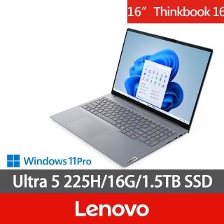 【ThinkPad 聯想】特仕版16吋Ultra 5商務AI筆電(Thinkbook 16/Ultra 5 225H/16G/512G+1TB/W11P)