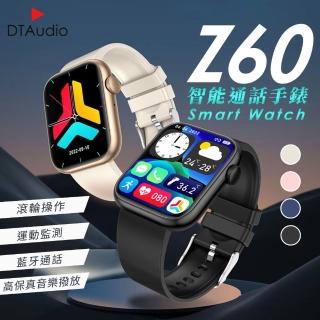 【聆翔】DTA WATCH Z60 智慧通話手錶(智慧通話手錶 運動監測 藍芽通話 智慧手環 智慧手錶 智慧手環)