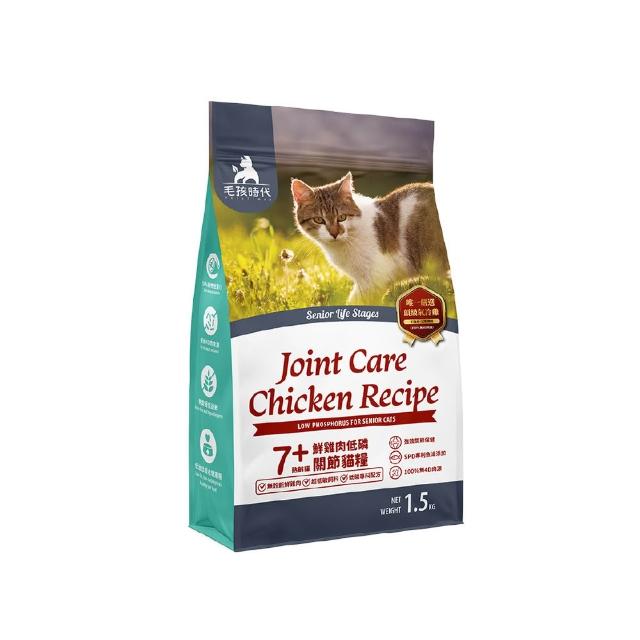 【毛孩時代】7+鮮雞肉低磷關節貓糧1.5kgx1包(關節保健/老貓飼料/貓乾糧/無穀貓糧)