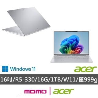 【Acer 宏碁】16吋Ryzen AI 5 999g極致輕薄AI筆電(Swift Air/SFA16-61M-R43W/R5-330/16G/1TB/W11)