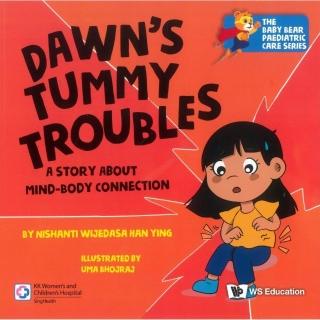 Dawn”s Tummy Troubles：A Story about Mind-Body Connection