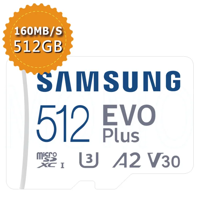 【Samsung 三星】EVO PLUS microSDXC 512GB 160MB/s記憶卡(平行輸入)