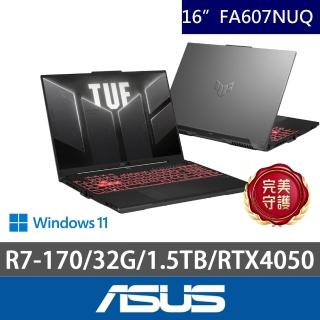 【ASUS 華碩】特仕版 16吋筆電(TUF Gaming FA607NUQ/Ryzen 7 170/16G+16G/512G+1TB/RTX4050/W11)