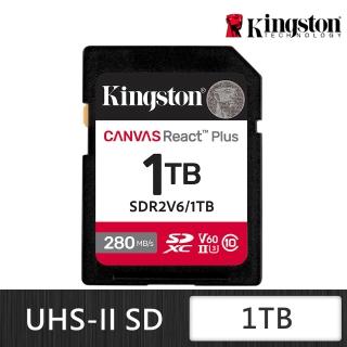 【Kingston 金士頓】Canvas React Plus SDXC UHS-II 280R/150W V60 1TB 記憶卡(SDR2V6/1TB)
